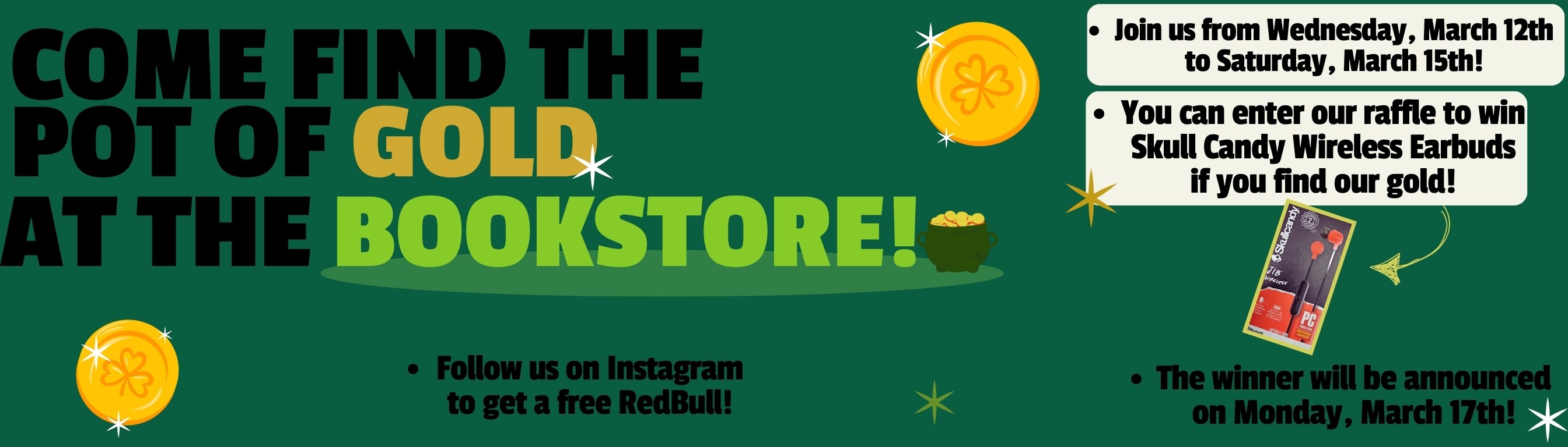 come find the pot of gold in store